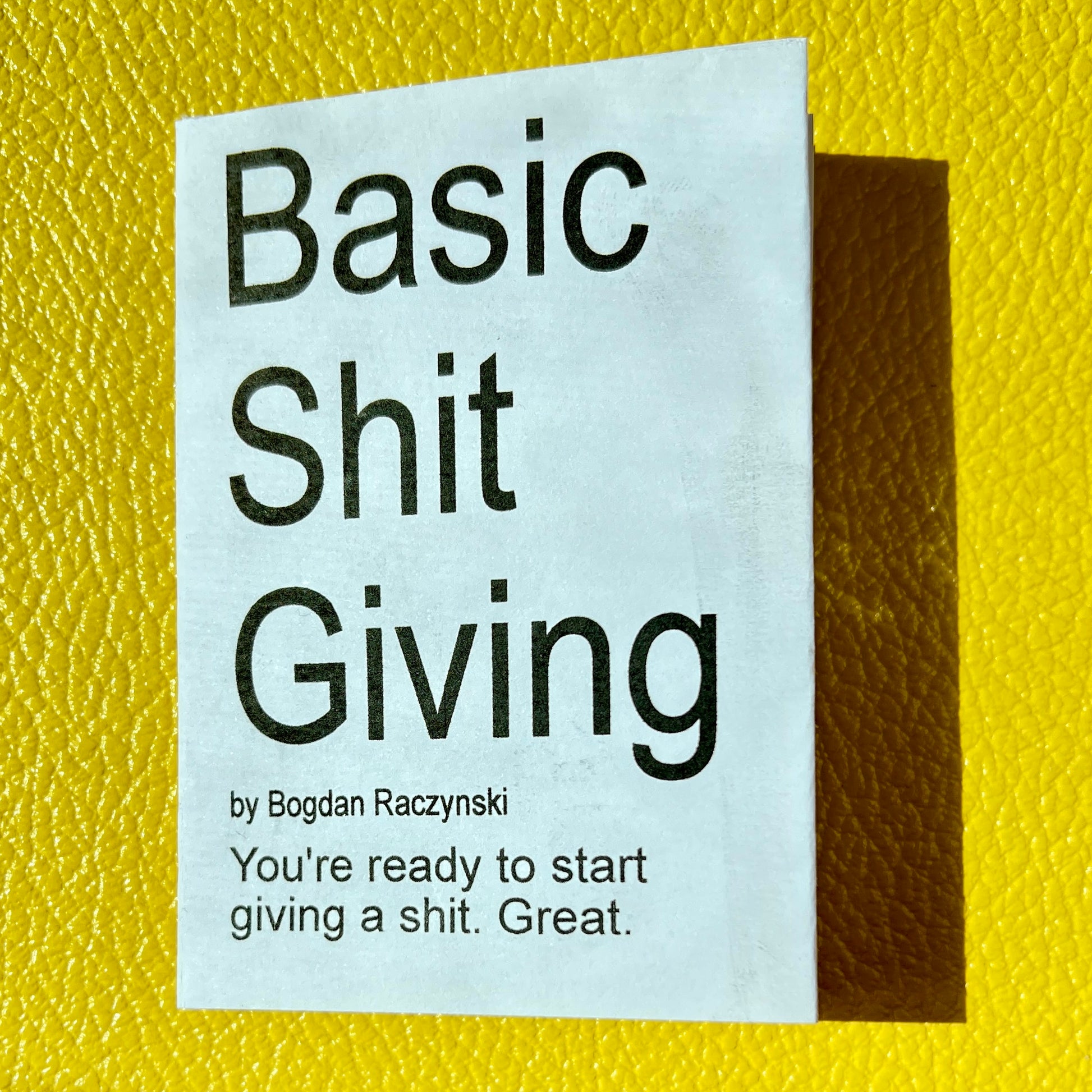 Basic Shit Giving - printable zine format